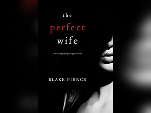 The Perfect Wife (A Jessie Hunt Psychological Suspense Thriller—Book One)
