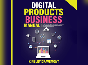 Digital Products Business Manual: Create and Sell Digital Downloads, from Ebooks and Templates to Printables and Courses, for Sustainable Online Income